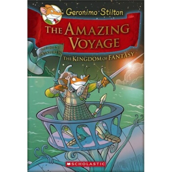 Geronimo Stilton and the Kingdom of Fantasy #3: The Amazing Voyage老鼠记者在幻想王国#3：神奇航行 英文原版 下载