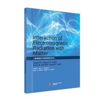 Interaction of Electromagnetic Radiation with Matter（电磁辐射与物质相互作用)） 下载