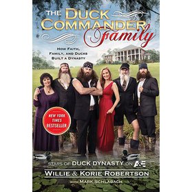 The Duck Commander Family: How Faith, Family, and Ducks Built a Dynasty 下载