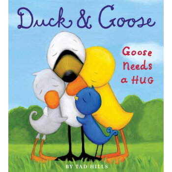 Duck & Goose, Goose Needs a Hug [Board book]  下载