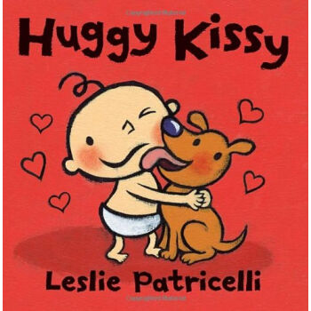Huggy Kissy (Leslie Patricelli board books)  下载