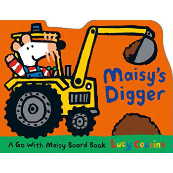 Maisy's Digger  A Go with Maisy Board Book   下载