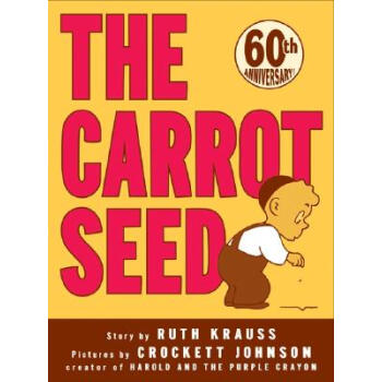 The Carrot Seed (60th Anniversary Edition)[胡萝卜种子，60周年纪念版]  下载