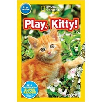 National Geographic Readers: Play, Kitty! 美国国家地理科学大百科全彩少儿分级读物入门级动物篇  下载