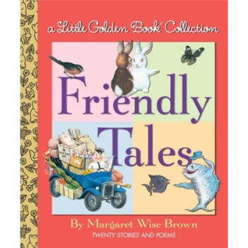 Friendly Tales 经典的金色童书合集：关于友情 英文原版  下载