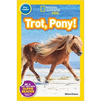 National Geographic Readers: Trot, Pony! 美国国家地理科学大百科全彩少儿分级读物入门级动物篇  下载