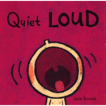 Quiet Loud [Board book]  下载