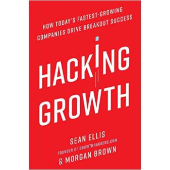 Hacking Growth  How Today's Fastest-Growing Comp 下载