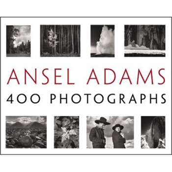 Ansel Adams: 400 Photographs 安塞尔·亚当斯：400张照片 英文原版 下载