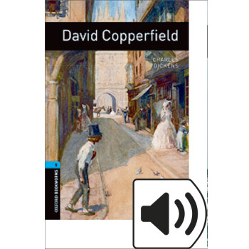 Oxford Bookworms Library: Level 5: David Copperfield 5级：大卫科波菲尔(英文原版) 下载