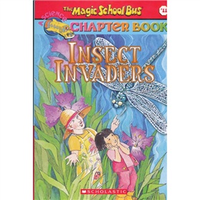 The Magic School Bus : Insect Invaders (Chapter Book #11) 下载