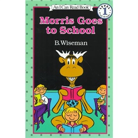  I Can Read Book 1: Morris Goes to School 》》 下载