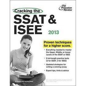 Cracking the SSAT & ISEE, 2013 Edition (Princeton Review: Cracking the SSAT/ISEE) 下载